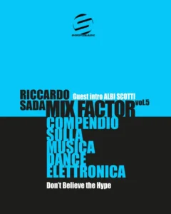 Mix Factor - Compendio sulla musica dance elettronica Vol. 5