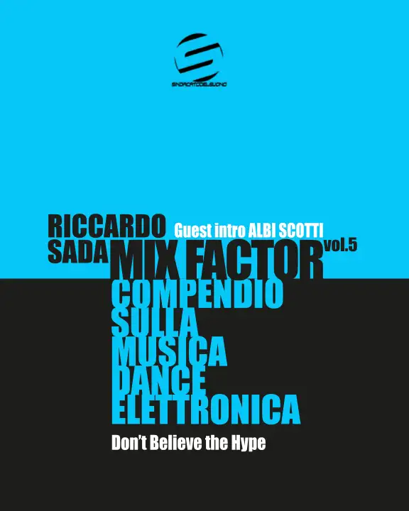Mix Factor – Compendio sulla musica dance elettronica Vol. 5