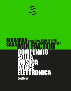 Mix Factor - Compendio sulla musica dance elettronica Vol. 7