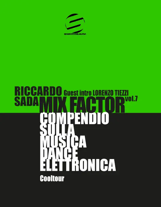 Mix Factor – Compendio sulla musica dance elettronica Vol. 7