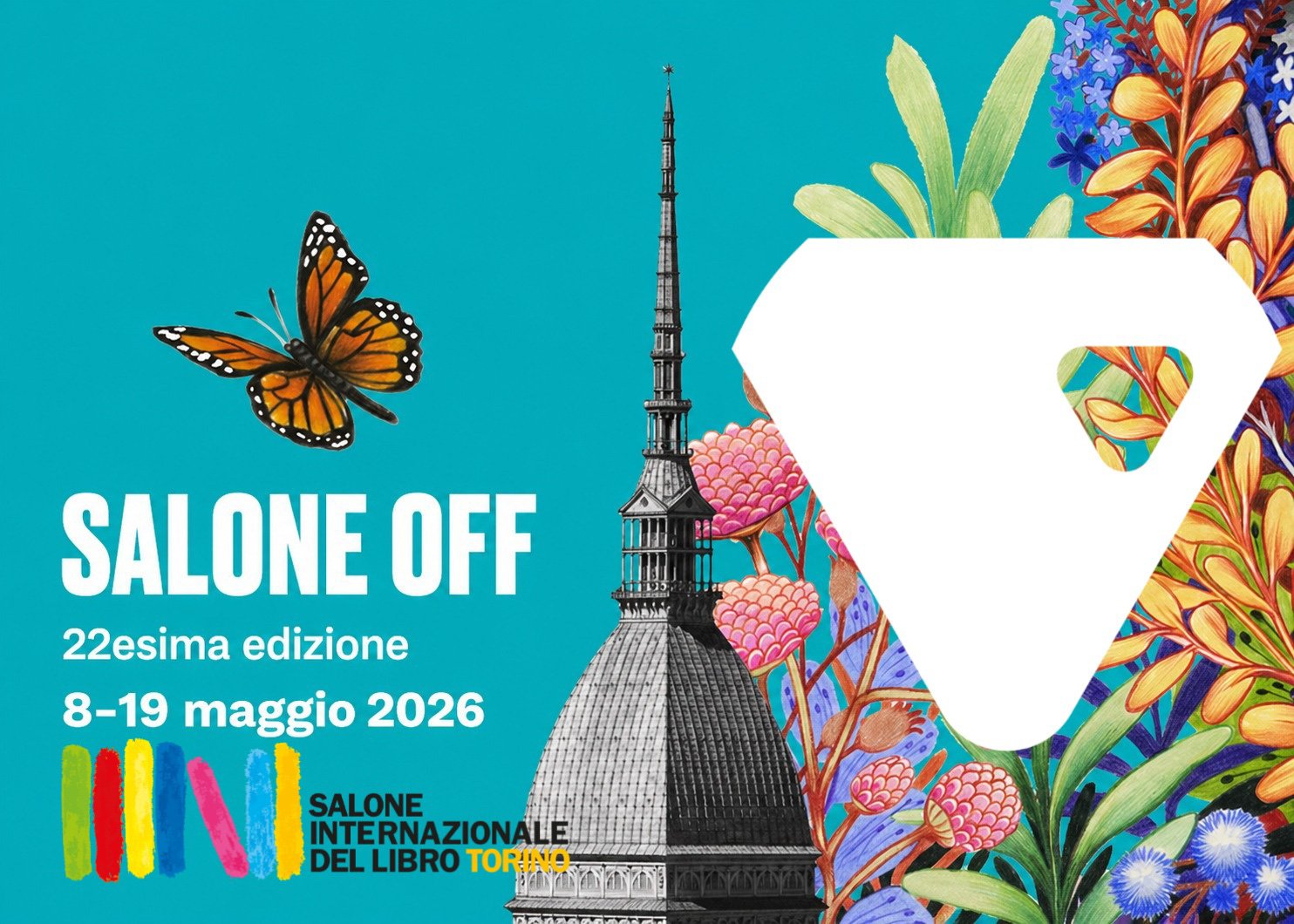 Poster for Salone Internazionale del Libro Torino 2026—22nd edition, May 8–19—with a monarch butterfly, the Mole Antonelliana, and a bright floral collage.